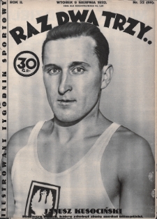 Raz, Dwa, Trzy : ilustrowany tygodnik sportowy. 1932, nr 32