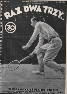 Raz, Dwa, Trzy : ilustrowany tygodnik sportowy. 1932, nr 40