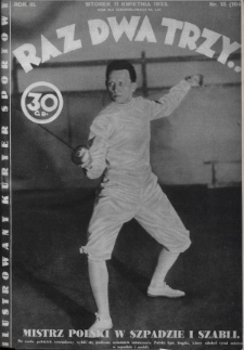 Raz, Dwa, Trzy : ilustrowany kuryer sportowy. 1933, nr 15