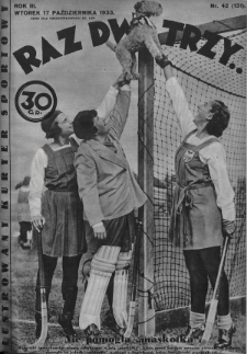 Raz, Dwa, Trzy : ilustrowany kuryer sportowy. 1933, nr 42