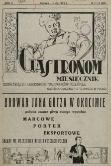 Gastronom : organ Związku Zawodowego Pracowników Przemysłu Gastronomiczno-Hotelowego w Polsce. 1926, nr 1 i 2 |PDF|