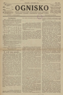 Ognisko : czasopismo dla spraw drukarskich i pokrewnych zawodów. R. 22. 1918, nr 1 |PDF|