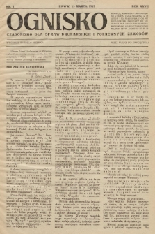 Ognisko : czasopismo dla spraw drukarskich i pokrewnych zawodów. R. 27. 1927, nr 4 |PDF|