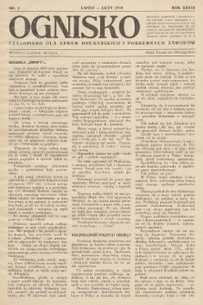 Ognisko : czasopismo dla spraw drukarskich i pokrewnych zawodów. R. 28. 1928, nr 2 |PDF|
