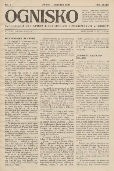 Ognisko : czasopismo dla spraw drukarskich i pokrewnych zawodów. R. 28. 1928, nr 8 |PDF|