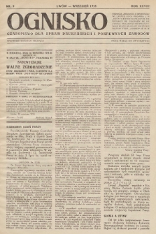 Ognisko : czasopismo dla spraw drukarskich i pokrewnych zawodów. R. 28. 1928, nr 9 |PDF|