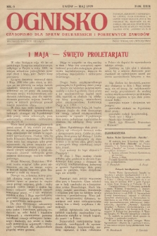 Ognisko : czasopismo dla spraw drukarskich i pokrewnych zawodów. R. 29. 1929, nr 5 |PDF|
