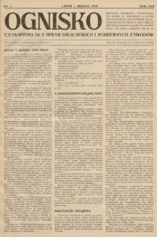 Ognisko : czasopismo dla spraw drukarskich i pokrewnych zawodów. R. 30. 1930, nr 3 |PDF|