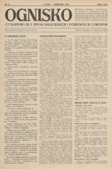 Ognisko : czasopismo dla spraw drukarskich i pokrewnych zawodów. R. 30. 1930, nr 8 |PDF|