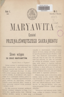 Maryawita : czciciel Przenajświętszego Sakramentu. R.1, № 1 (3 stycznia 1907)