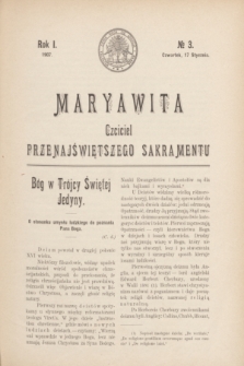 Maryawita : czciciel Przenajświętszego Sakramentu. R.1, № 3 (17 stycznia 1907)