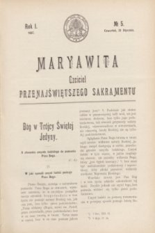 Maryawita : czciciel Przenajświętszego Sakramentu. R.1, № 5 (31 stycznia 1907)