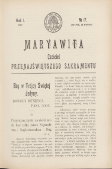 Maryawita : czciciel Przenajświętszego Sakramentu. R.1, № 17 (25 kwietnia 1907)