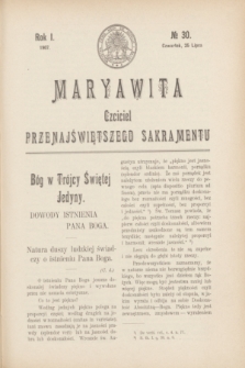 Maryawita : czciciel Przenajświętszego Sakramentu. R.1, № 30 (25 lipca 1907)