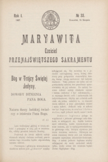 Maryawita : czciciel Przenajświętszego Sakramentu. R.1, № 33 (15 sierpnia 1907)