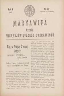 Maryawita : czciciel Przenajświętszego Sakramentu. R.1, № 40 (3 października 1907)