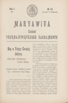 Maryawita : czciciel Przenajświętszego Sakramentu. R.1, № 42 (17 października 1907)