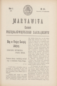 Maryawita : czciciel Przenajświętszego Sakramentu. R.1, № 44 (31 października 1907)