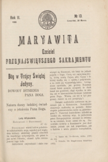 Maryawita : czciciel Przenajświętszego Sakramentu. R.2, № 13 (26 marca 1908)