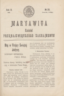 Maryawita : czciciel Przenajświętszego Sakramentu. R.2, № 20 (14 maja 1908)