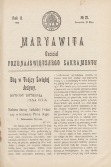 Maryawita : czciciel Przenajświętszego Sakramentu. R.2, № 21 (21 maja 1908)