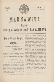 Maryawita : czciciel Przenajświętszego Sakramentu. R.2, № 31 (30 lipca 1908)