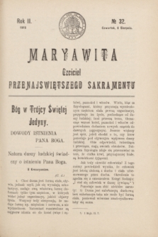 Maryawita : czciciel Przenajświętszego Sakramentu. R.2, № 32 (6 sierpnia 1908)