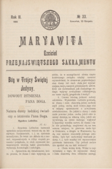 Maryawita : czciciel Przenajświętszego Sakramentu. R.2, № 33 (13 sierpnia 1908)