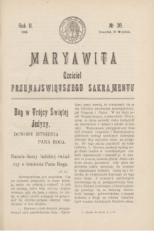 Maryawita : czciciel Przenajświętszego Sakramentu. R.2, № 38 (17 września 1908)