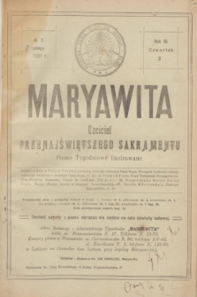 Maryawita : czciciel Przenajświętszego Sakramentu. R.3, № 7 (18 lutego 1909)