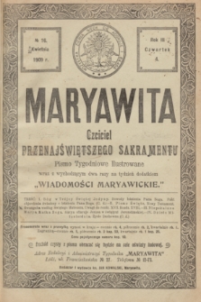 Maryawita : czciciel Przenajświętszego Sakramentu. R.3, № 16 (22 kwietnia 1909)