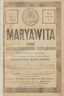 Maryawita : czciciel Przenajświętszego Sakramentu. R.3, № 19 (13 maja 1909)