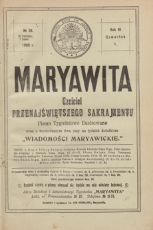 Maryawita : czciciel Przenajświętszego Sakramentu. R.3, № 26 (1 lipca 1909)