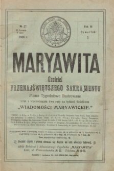 Maryawita : czciciel Przenajświętszego Sakramentu. R.3, № 27 (8 lipca 1909)