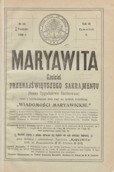 Maryawita : czciciel Przenajświętszego Sakramentu. R.3, № 43 (28 października 1909)