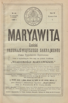 Maryawita : czciciel Przenajświętszego Sakramentu. R.3, № 44 (4 listopada 1909)