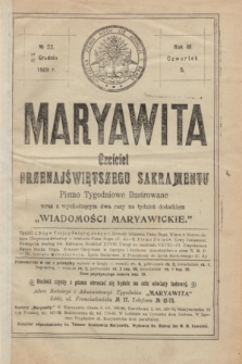 Maryawita : czciciel Przenajświętszego Sakramentu. R.3, № 52 (30 grudnia 1909)