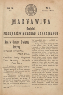 Maryawita : Czciciel Przenajświętszego Sakramentu. R.4, № 9 (3 marca 1910)