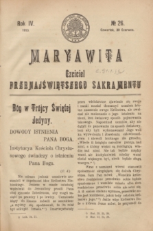 Maryawita : Czciciel Przenajświętszego Sakramentu. R.4, № 26 (30 czerwca 1910)