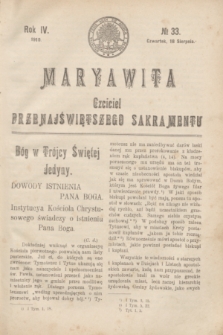 Maryawita : Czciciel Przenajświętszego Sakramentu. R.4, № 33 (18 sierpnia 1910)