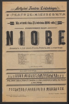 Artyści Teatru Łódzkiego w teatrze miejscowym we wtorek dnia 21 kwietnia 1896 roku : Niobe