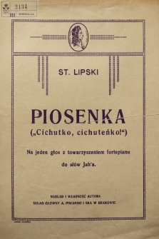 Piosenka : („Cichutko, cichuteńko”) : na jeden głos z towarzyszeniem fortepianu