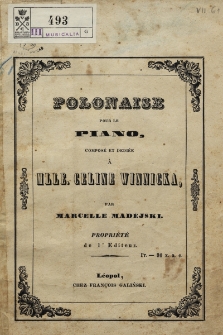 Polonaise : pour le piano : composé et dediée à Mlle. Celine Winnicka