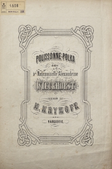 Polissonne-Polka : dediée à Mademoiselle Alexandrine Wieckhorst