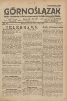 Górnoślązak : pismo codzienne, poświęcone sprawom ludu polskiego na Śląsku.R.27, nr 44 (23 lutego 1928) + dod.