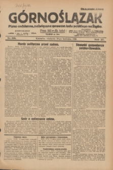 Górnoślązak : Pismo codzienne, poświęcone sprawom ludu polskiego na Śląsku.R.27, nr 100 (29 kwietnia 1928) + dod.