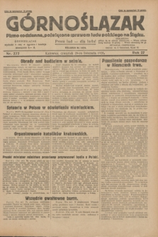 Górnoślązak : pismo codzienne, poświęcone sprawom ludu polskiego na Śląsku.R.27, nr 277 (29 listopada 1928) + dod.