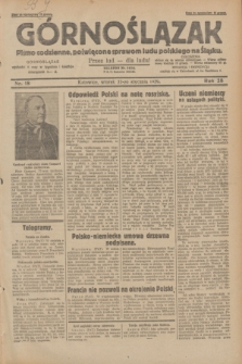 Górnoślązak : pismo codzienne, poświęcone sprawom ludu polskiego na Śląsku.R.28, nr 18 (22 stycznia 1929) + dod.
