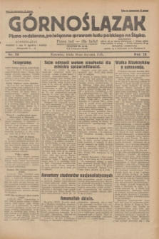 Górnoślązak : pismo codzienne, poświęcone sprawom ludu polskiego na Śląsku.R.28, nr 25 (30 stycznia 1929) + dod.