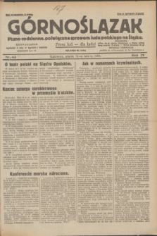 Górnoślązak : pismo codzienne, poświęcone sprawom ludu polskiego na Śląsku.R.29, nr 43 (21 lutego 1930) + dod.